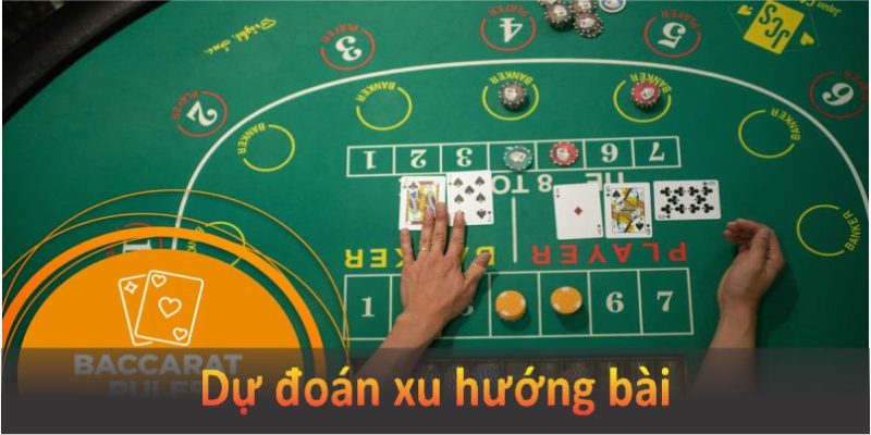 Dự đoán xu hướng bài baccarat