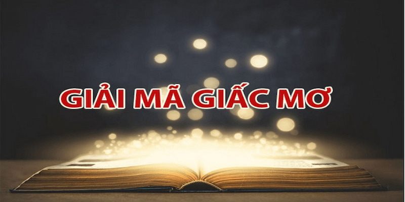 Giải mã giấc mơ lô đề tìm ra điềm báo